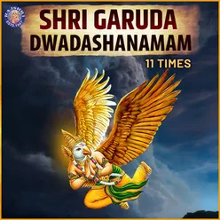 Shri Garuda Dwadashanamam